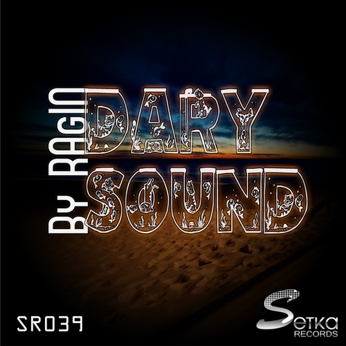 By RAgIN-Dary Sound