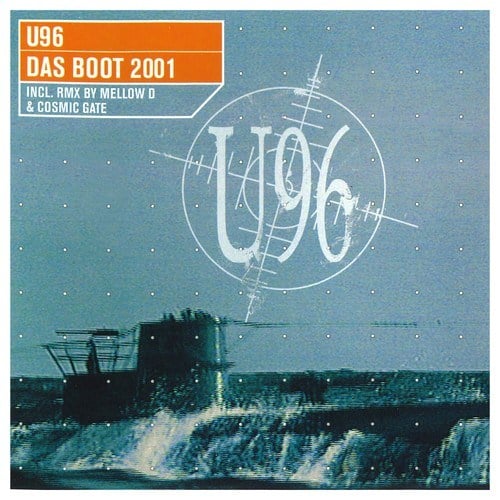 U96, DJ Mellow-D, Cosmic Gate-Das Boot 2001