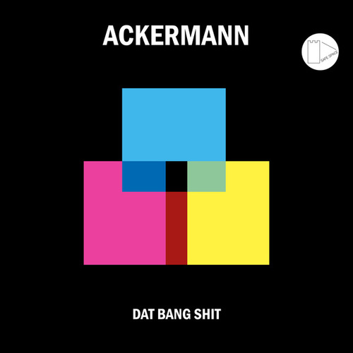 Ackermann, Jackin Trax, Don Rimini-Dat Bang Shit