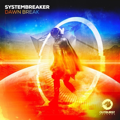 Systembreaker-Dawn Break