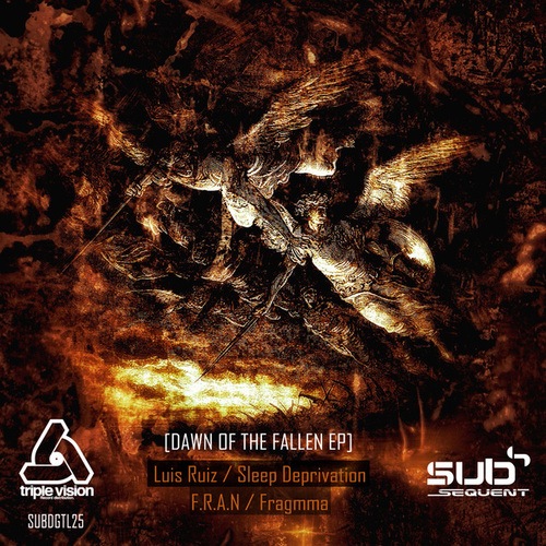 Luis Ruiz, Sleep Deprivation, F.R.A.N, Fragmma-Dawn Of The Fallen EP