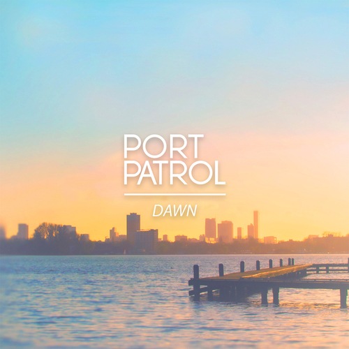 Port Patrol-Dawn