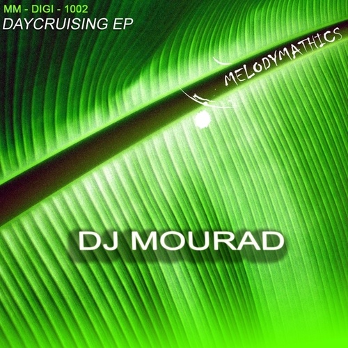 DJ Mourad-Day Cruising EP