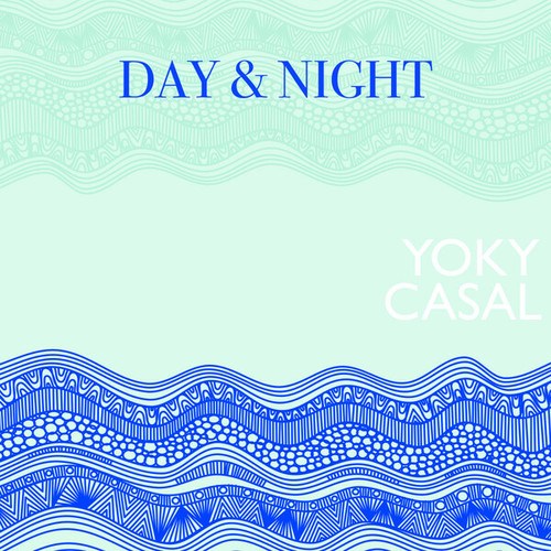 Yoky, Casal-Day & Night