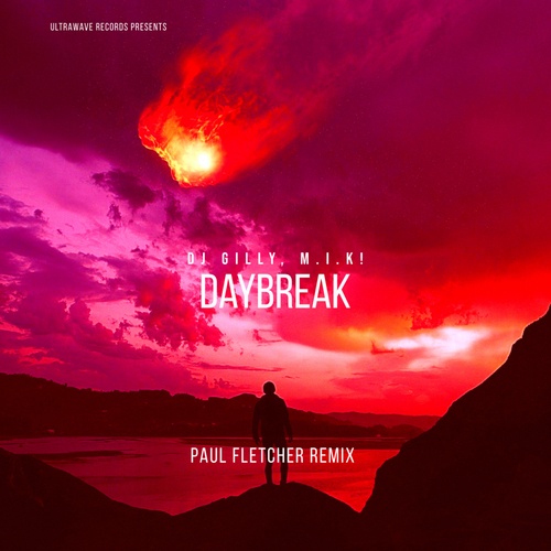 Dj Gilly, M.I.K!, Paul Fletcher-Daybreak