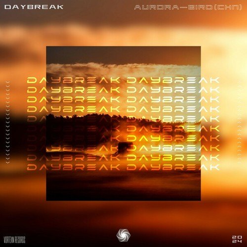 Aurora-bird(CHN), 漩涡唱片丨Vortexn Records-Daybreak