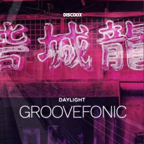 Groovefonic-Daylight
