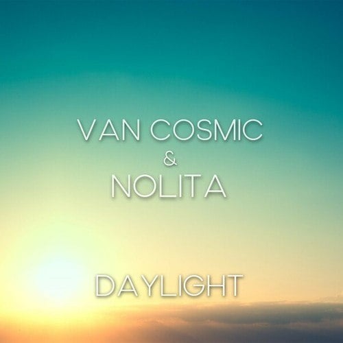 Van Cosmic, Nolita-Daylight