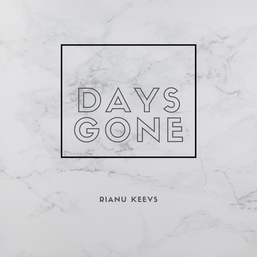 Rianu Keevs-Days Gone