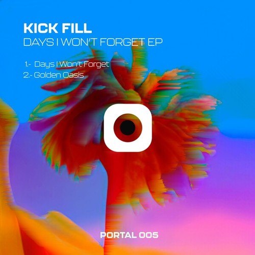 Kick Fill-Days I Won't Forget EP