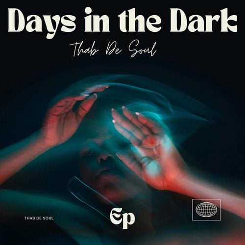 Thab De Soul-Days In The Dark EP