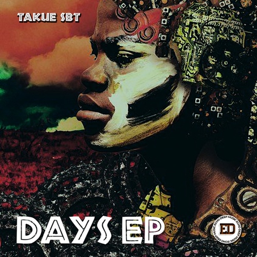 Takue SBT, Echo Deep, Afro Wav, Michael King-Days