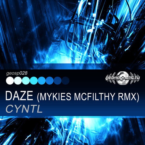 Cyntl, Mykies McFilthy-Daze