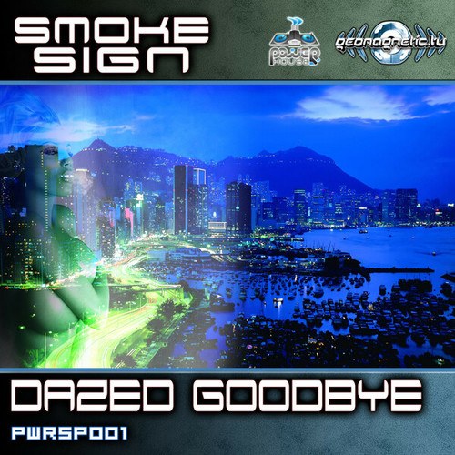 Smoke Sign-Dazed Goodbye