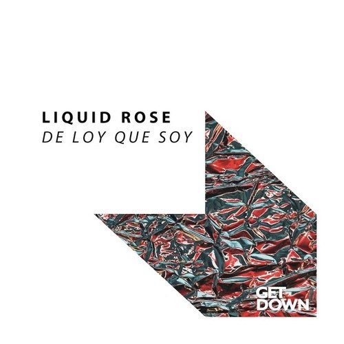 Liquid Rose-De Lo Que Soy