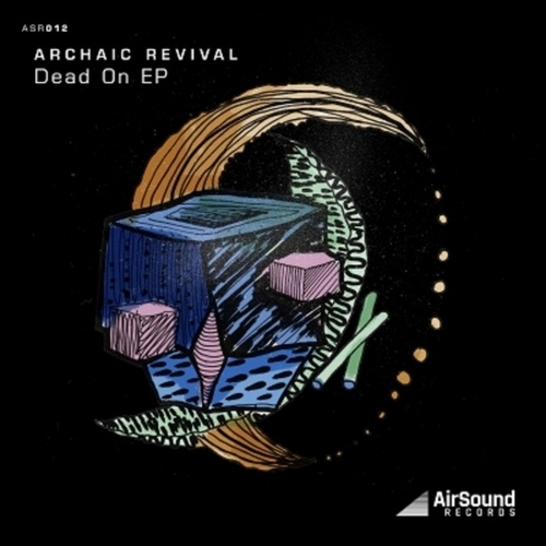 Archaic Revival-Dead On