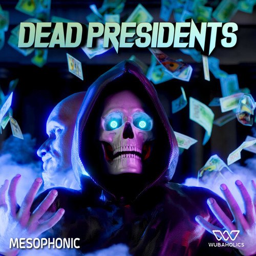 Mesophonic-Dead Presidents