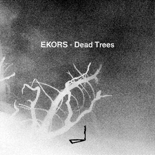 Ekors-Dead Trees