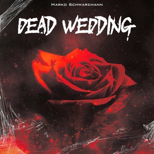 Marko Schwarzmann-Dead Wedding EP
