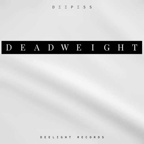 Deepess-Dead Weight