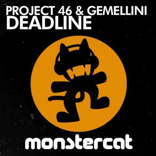 Project 46, Gemellini-Deadline