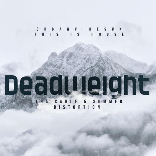 Tha Cable, Summer Distortion-DeadWeight
