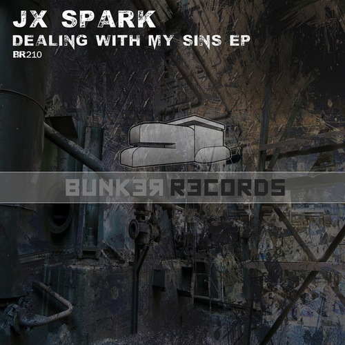 JX Spark-Dealing with My Sins EP