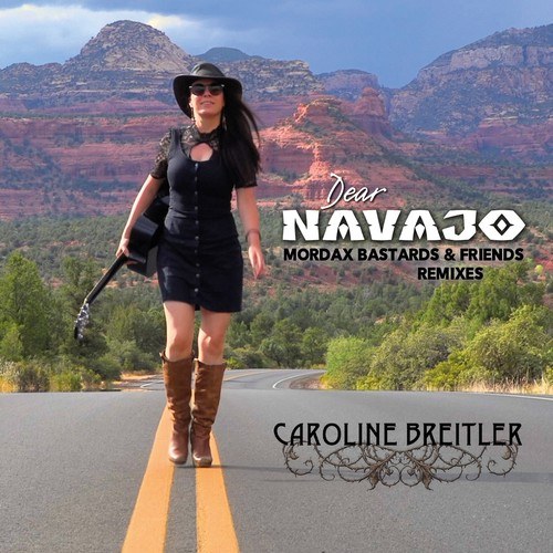 Caroline Breitler, Mordax Bastards, Get Better, Overhead DJ-Dear Navajo (Mordax Bastards & Friends Remixes)