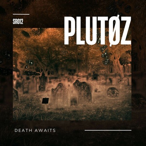 PLUTØZ-Death Awaits