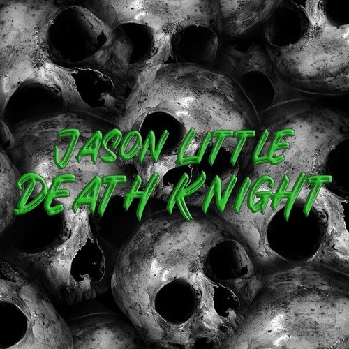 Jason Little-Death Knight