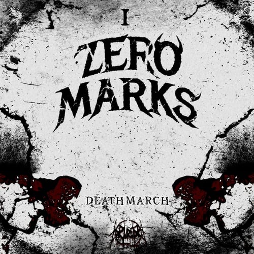 ZERO MARKS-DEATH MARCH