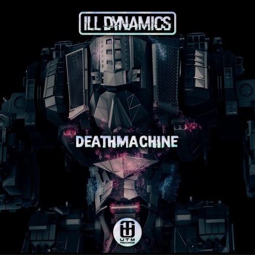 Ill Dynamics-Deathmachine