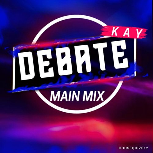 Kay-Debate