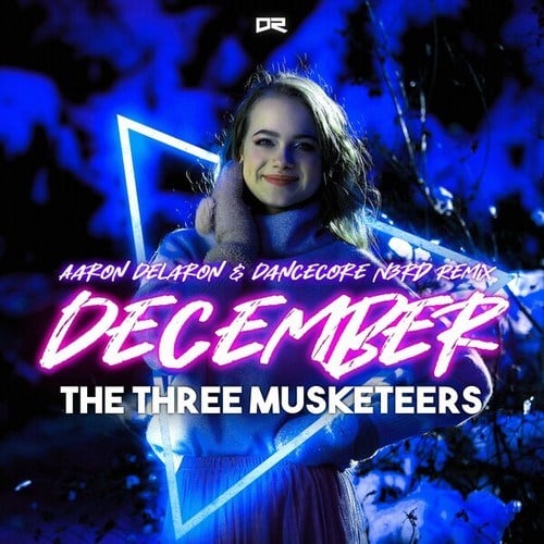 The Three Musketeers, Aaron Delaron, Dancecore N3rd-December (Aaron Delaron & Dancecore N3rd Remix)