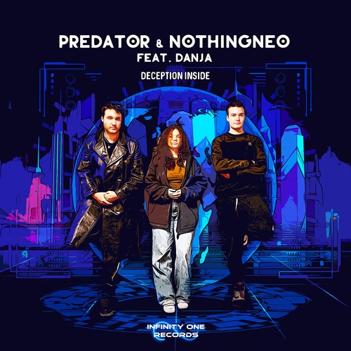 Predator, NothingNeo, Danja-Deception Inside