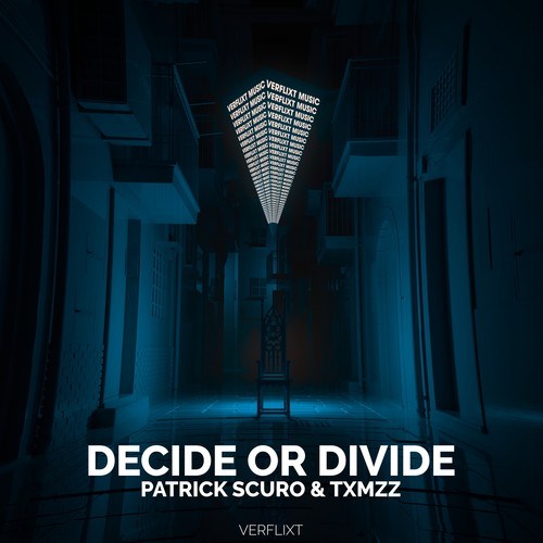 Patrick Scuro, Txmzz-Decide or Divide