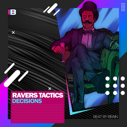Ravers Tactics-Decisions