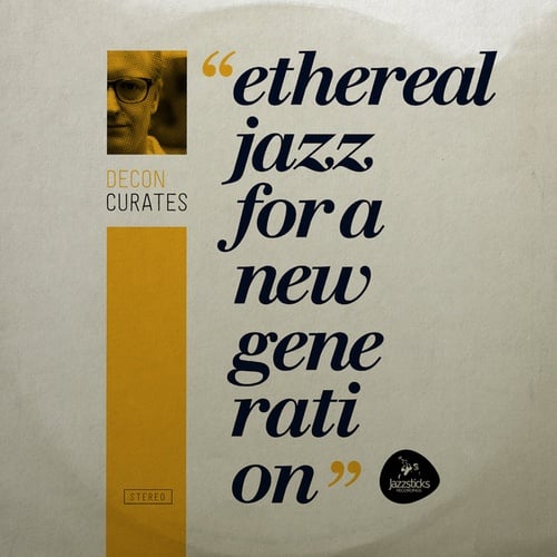 Various Artists-Decon curates: Ethereal Jazz for a New Generation