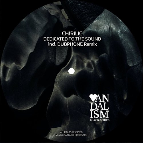 Chirilic, Dubphone-Dedicated to the Sound