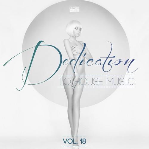 Various Artists-Dedication to House Music, Vol. 18