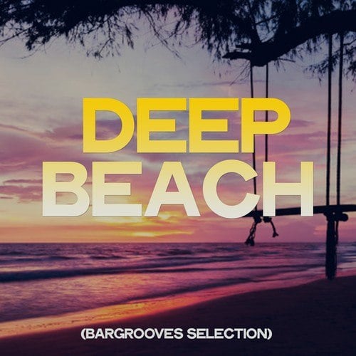 Various Artists-Deep Beach (Bargrooves Selection)