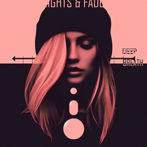 Lights & Fade-Deep Breath