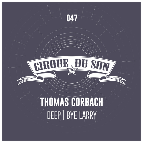 Thomas Corbach-Deep | Bye Larry