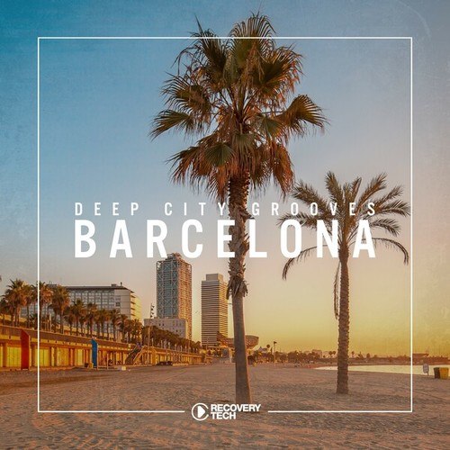 Deep City Grooves Barcelona, Vol. 1