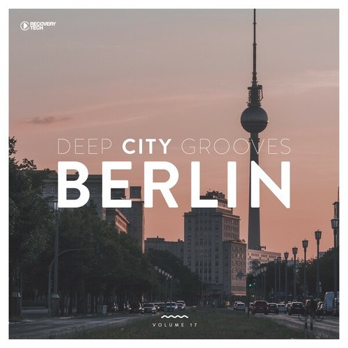 Various Artists-Deep City Grooves Berlin, Vol. 17
