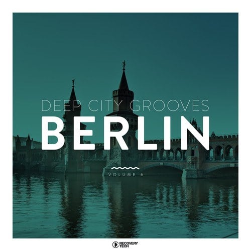 Various Artists-Deep City Grooves Berlin, Vol. 6