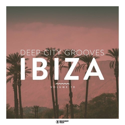 Various Artists-Deep City Grooves Ibiza, Vol. 10