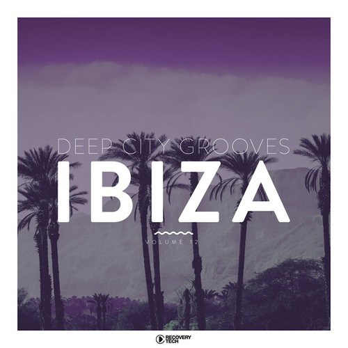Various Artists-Deep City Grooves Ibiza, Vol. 12