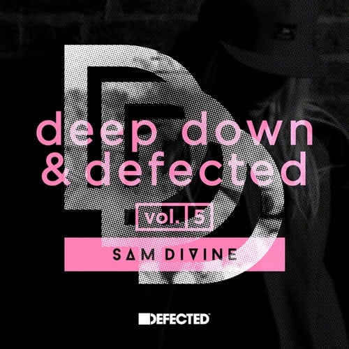 Deep Down & Defected Volume 5: Sam Divine