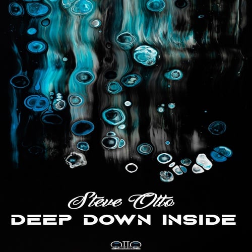 Steve Otto-Deep Down Inside